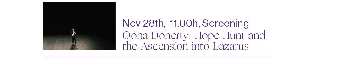 28/11 2020 11:00 (CET) Screening: Hope Hunt and the Ascension into Lazarus (2015), Oona Doherty

The screening can viewed on Vimeo Live Stream.

A distillation of the Male.
Thumping sweaty theatre. Go on a journey through a dirty Europe between violence and the sublime. 
Hope Hunt attempts to deconstruct the stereotype of the working-class male, and raise it up into a Caravaggio bright white limbo. 
It is a hunt for hope.
A distillation of the Male.
Thumping sweaty theatre. Go on a journey through a dirty Europe between violence and the sublime. 
Hope Hunt attempts to deconstruct the stereotype of the working-class male, and raise it up into a Caravaggio bright white limbo. 
It is a hunt for hope.